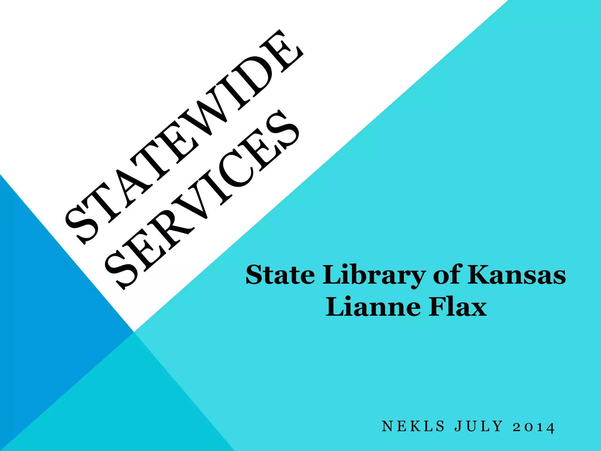 State Library of Kansas Statewide Resources Overview PPTX Tablets