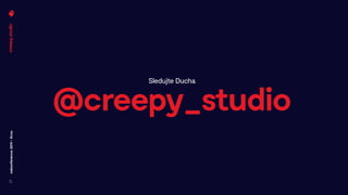 Creepy Studio - Nekonference 2019