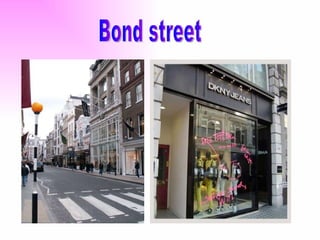 Bond street 