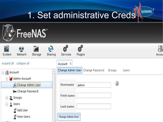 1. Set administrative Creds
 