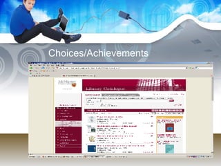 Choices/Achievements 