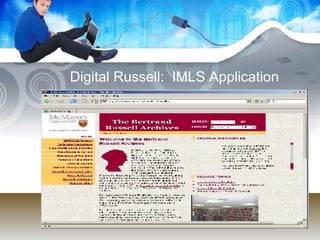Digital Russell:  IMLS Application 