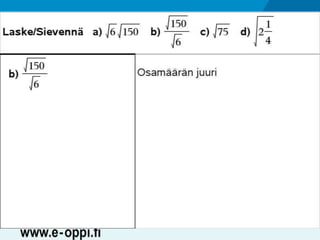 MAA1 / Juuret / Neliöjuurten laskusääntöjä