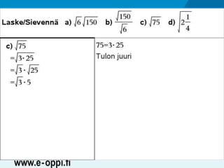 MAA1 / Juuret / Neliöjuurten laskusääntöjä