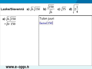 MAA1 / Juuret / Neliöjuurten laskusääntöjä