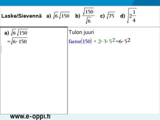 MAA1 / Juuret / Neliöjuurten laskusääntöjä