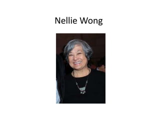 Nellie Wong

 