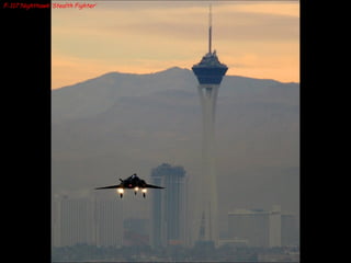 F-117 Nighthawk ‘Stealth Fighter’ 