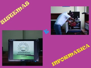 SISTEMASEINFORMATICA