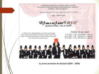 Cu prima promoție de discipoli (2004 – 2008)
 