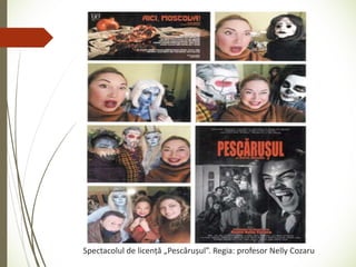 Spectacolul de licență „Pescărușul”. Regia: profesor Nelly Cozaru
 