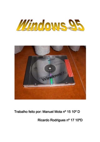                                                                                                        Trabalho feito por: Manuel Mota nº 15 10º D                           Ricardo Rodrigues nº 17 10ºD  1 - Introdução 1.1 - O que é o Windows 95? O Windows 95 é o sistema operativo sucessor do MS-DOS, e equipa a grande maioria dos computadores pessoais da actualidade. As suas principais vantagens são: * Melhor gestão de memória Interface gráfico * Simplicidade de operação * Multitarefas 1.2 - Principais características e componentes 1.2.1 - Principais características Para além da melhor gestão da memória, que é um aspecto meramente técnico, o facto do Windows 95 possuir capacidade de multitarefas, é a maior novidade em relação ao MS-DOS, pois permite que o utilizador passe de um aplicativo para outro, sem ter necessidade de fechar o primeiro, podendo lá voltar quando quiser, para consultar ou ir buscar dados para colocar noutro aplicativo. Esta operação de alternar entre diferentes aplicativos, faz-se através da Janela de Troca de Tarefas, accionada pelo pressionamento simultâneo de Alt + Tab, e mantendo pressionado Alt a cada pressão de Tab, será mostrado o nome das várias janelas activas, para aceder a qualquer delas, basta, após ter seleccionado a janela desejada, largar Alt. A simplicidade de operação está intimamente ligada ao facto de o Windows 95 possuir um interface gráfico, que dispensa a necessidade de decorar os comandos para proceder a quase todas as operações normais. Esta característica, óptima para os norma visuais, não impede os invisuais e ambliopes de usarem, com alguma facilidade, o Windows 95. 1.2.2 - Principais componentes A – Janelas O trabalho no Windows, desenvolve-se em áreas rectangulares do ecrã, chamadas janelas (palavra portuguesa para Windows), estas janelas podem ocupar, ou não, todo o ecrã. Para nós é conveniente que as janelas estejam sempre maximizadas, para não baralharem os leitores de ecrã. Os principais componentes das janelas do Windows são: · Menu do Sistema - Situado no canto superior esquerdo é acessível através de Alt + Barra de Espaços, e permite fazer operações sobre a forma, tamanho ou posição da janela, tais como: * Restaurar Tamanho * Mover * Ajustar Tamanho * Minimizar * Maximizar * Fechar · Barra de Título - A sua posição é ao longo da parte superior da janela e indica-nos o nome da janela ou do aplicativo correspondente, e em alguns casos também o nome do documento editado ou da pasta (directório) em tratamento. · Barra de Menus - É onde se situam os comandos do aplicativo, ou janela, agrupados em várias categorias. Esta barra está situada por baixo da barra de título. A maneira de aceder à Barra de Menus é por pressão de Alt, podendo-se mudar de categoria através das Seta para a Esquerda e Seta para a Direita, para aceder aos itens de cada menu basta pressionar Enter ou Seta para Baixo. Com as Setas para Cima e para Baixo, percorre-se toda a lista de itens, sendo activado o item desejado com Enter. A maneira mais utilizada pelas pessoas norma visuais (que passaremos a designar por maneira ou processo habitual) acederem ao Menu do Sistema, à Barra de Menus ou a qualquer dos seus itens, é através de um clique com o botão esquerdo do rato, sempre que não for dito qual o botão do rato, subentende-se que é o esquerdo. B - Caixa de Diálogo Este é um tipo especial de janela, que tem a finalidade de nos transmitir o motivo porque uma operação não pôde ser executada ou para nos pedir dados e/ou informações necessários à execução da opção pretendida. Este tipo de janela não tem Barra de Menus. Em alguns casos, principalmente quando a informação é sobre assuntos diferentes, existem accionadores de página. Para transmitirmos qualquer informação ao aplicativo, usamos um dos seguintes tipos de controlo: * Accionadores de página * Botões * Caixa de texto * Caixa de lista * Caixa combinada * Caixa de verificação * Caixa de opção ou botões radiais * Para nos deslocarmos de um controlo para outro, basta pressionar Tab ou Shift + Tab. B1 - Accionadores Este tipo de controlo tem a finalidade de mudar de página, dentro de uma janela de diálogo. B2 - Botões Os botões são normalmente um pequeno rectângulo, com um rótulo contendo texto ou um desenho, situando-se normalmente na parte direita ou inferior da janela. A sua função é de confirmar, ou cancelar, informações ou seleccionar opções. Os mais normais são OK, Sim, Não e Cancelar. Quando é aberta uma caixa de diálogo, há sempre um botão que fica seleccionado, sendo assumido como default, ou seja, se pressionarmos Enter, será accionado esse botão. Quando um botão está seleccionado, pode ser activado por pressão de Enter ou Barra de Espaços. A maneira habitual é através de um clique com o rato. B3 - Caixa de texto Há dois tipos de caixas de texto, um contém texto só para leitura, que nos dá informações, e outro de texto editável, onde escrevemos informações, tais como o nome do ficheiro que queremos abrir. B4 - Caixa de lista É um rectângulo onde nos são apresentadas as várias opções disponíveis, das quais, normalmente, só podemos escolher uma. O deslocamento de uma opção para outra, é feito com as Setas para Cima e para Baixo, depois de seleccionada a opção, pressiona-se Enter para confirmar a opção ou Tab para nos deslocarmos para outro controlo. Por vezes, as opções não cabem na caixa e então é associada à caixa, normalmente do lado direito, uma “Barra de deslocamento”, que possibilita o acesso às opções que não estão visíveis. Para nós esta barra é inútil, mas é muito utilizada no processo normal, em que a selecção de uma opção, é feita com um duplo clique na opção pretendida, se não houver mais nenhuma selecção a fazer. Se houver mais opções a fazer, basta um clique na opção desejada, ou através de cliques nas setas existentes nos topos da 
Barra de deslocamento
, seleccionar a opção desejada, bastando depois repetir a operação, até fazer todas as selecções desejadas e então premir “Enter” ou na última selecção, fazer duplo clique, ou ainda um clique no botão “OK”. B5 - Caixa combinada Como o seu nome indica, este tipo de controlo, combina dois tipos de controlo, uma caixa de texto e uma caixa de lista. Para se efectuar a escolha de uma opção, pode-se escrever o seu nome ou premir Tab e depois andar com as setas para cima e para baixo, aparecendo na caixa de texto o nome da opção seleccionada. B6 - Caixa de verificação Este controlo, que pode aparecer isolado ou em grupo, e apenas permite dois estados, validado ou não, se for um grupo não há obrigatoriedade de escolher um ou mais controlos. A sua forma característica é de um pequeno quadrado e à sua direita o nome do controlo. Dentro do quadrado existirá, ou não, uma marca de verificação. A selecção de validado ou não, pode ser alternada através de toques na “Barra de Espaços” ou cliques do rato. B7 - Caixa de opção Este tipo de controlo, também é chamado de Botão radial, pelo seu aspecto que é o de um pequeno círculo, com o respectivo nome colocado do lado direito. O pequeno círculo, terá um ponto no seu interior quando o controlo está activado. Estes controlos aparecem sempre em grupo, sendo obrigatório escolher apenas um deles. A sua selecção é feita com as teclas de direcção, ou por meio de um clique do rato no controlo desejado. C - Pastas Este é um conceito inovador, que reúne várias realidades agrupadas em duas categorias: · Pastas de Sistema: Para além de O Meu Computador, que agrupa todas as unidades lógicas e algumas outras pastas de sistema, esta categoria é constituída por atalhos, cujos ícones são colocados, automaticamente, no  Ambiente de trabalho, na instalação do Windows 95; · Pastas de Ficheiros: Esta categoria substitui as directorias e os grupos de programas (ficheiros do tipo GRP), existentes no MS-DOS e no Windows 3.11. D - Atalhos Os atalhos são ficheiros cuja função é a de proporcionar um acesso directo e rápido a uma pasta ou aplicação. Este tipo de ficheiros, substitui os ficheiros do tipo BAT e PIF, dos anteriores sistemas operativos. 1.3 - Ecrã de abertura Quando se liga o computador, é carregado, automaticamente, o Windows 95. Após o seu carregamento estar completo, ouve-se um sinal sonoro e o ecrã fica com o seguinte aspecto: Um rectângulo, o Botão Iniciar, com cerca de 1 por 3 cm, situado no canto inferior esquerdo, com um ícone, representando o logótipo do Windows, e a palavra Iniciar. Este botão, quando activado, por pressão de Enter ou Barra de Espaços, dá acesso ao Menu Iniciar. Outra maneira de aceder a este Menu, em qualquer situação de trabalho e em qualquer janela ou programa, é premindo Ctrl + Esc, simultaneamente. Uma barra, da mesma altura, ocupa quase toda a restante largura do ecrã, e chama-se Barra de Tarefas. É nesta zona que vão aparecendo uns pequenos rectângulos, com o ícone e título das janelas e/ou aplicativos que se vão abrindo. Navega-se através das várias tarefas com as Setas para a Direita e para a Esquerda, activando-se a tarefa com Enter ou Barra de Espaços. Toda a parte superior do ecrã é ocupada pelo Ambiente de Trabalho. É nesta janela que se encontram os ícones das pastas de sistema, tais como, “O Meu Computador”, “Vizinhança ma Rede”, “Reciclagem”, etc., e os ícones dos aplicativos ou documentos mais usados pelo utilizador. A movimentação entre os vários ícones, é feita com as setas de cursor e a chamada de um deles executa-se com Enter. Quando se abre uma janela, ela vai situar-se sobre esta área. A movimentação entre estas três áreas, é feita com Tab ou Shift + Tab. No procedimento habitual, o Botão Iniciar e os botões colocados na Barra de Tarefas, são accionados com um clique do rato. Os ícones são accionados com um duplo clique do rato. 2 - Botão Iniciar Pode dizer-se que o Botão Iniciar é o centro nevrálgico do Windows 95, pois através dele pode-se aceder a praticamente tudo, por meio do Menu Iniciar que lhe está associado. Quando se activa o Botão Iniciar, aparece por cima dele um rectângulo com cerca de 8 cm de largura, e uma altura variável, dependendo do número de itens que contém. Cada item consiste no ícone e título da janela ou aplicativo, e se houver um submenu, esse facto é assinalado por uma pequena seta para a direita, situada na extremidade direita. Os itens podem ser de sistema ou serem atalhos para os programas ou documentos mais assiduamente acedidos pelo utilizador. Ao abrir o Menu Iniciar, não fica seleccionado qualquer item, sendo necessário usar as setas para cima ou para baixo, para seleccionar um, usando depois Enter para o activar. Os itens de sistema são: 2.1 - Programas Esta opção é a sucessor do Gestor de Programas do Windows 3.11, sendo o primeiro dos itens de sistema do menu iniciar. No Windows 3.11 o Gestor de Programas, era uma janela que ocupava todo o ecrã, e continha uma série de janelas, de tamanho variável, uma para cada programa ou grupo de programas, não havendo na maior parte dos casos espaço para todas as janelas, ficando algumas tapadas ou minimizadas. No Windows 95, as várias janelas aparecem com a forma de um rectângulo, com o ícone e o nome, formando uma lista. Quando se acede à opção Programas, pressionando enter, com a opção seleccionada, ou a letra P, aparece a lista das janelas e atalhos disponíveis, ficando seleccionado o primeiro item. Quando se abre uma janela, por pressão de Enter, aparece uma nova lista com os programas e documentos disponíveis, bastando pressionar Enter para se aceder à opção desejada. A selecção dos itens de qualquer destas listas, faz-se com as setas de direcção. As principais janelas são: * Acessórios * Arranque * Explorador do Windows * Linha de comandos do MS-DOS * Livro de Endereços do Windows 2.2 - Documentos Neste item agrupam-se os últimos 15 documentos trabalhados pelo utilizador em algum aplicativo de edição de documentos, como o Word, Excel, WordPad, etc. 2.3 - Definições Este item dá-nos acesso a todas as definições do seu sistema, através de qualquer dos seus sub-itens: “Painel de Controlo”, “Impressoras” ou “Barra de Tarefas”.  2.4 - Localizar Este item dá acesso a várias rotinas de localização, das quais a mais importante  é a que nos permite localizar uma pasta ou um ficheiro. 2.5 - Ajuda É por este item que se acede aos ficheiros de ajuda do Windows 95. 2.6 - Executar Quando activado este item, permite-nos chamar qualquer programa, digitando o seu  nome e caminho completo, ou procurando-o através das várias pastas existentes no  seu sistema. 2.7 - Encerrar Deve-se utilizar esta opção sempre que se queira desligar ou reiniciar o seu  computador, ou mudar para o ambiente MS-DOS. 3 - Ambiente de Trabalho É nesta área, como o próprio nome indica, que se desenvolve todo o trabalho no  Windows 95. No início de cada sessão do Windows, nesta área aparecem os ícones  do sistema mais os ícones representativos dos aplicativos e documentos mais  usados pelo utilizador. Os ícones do sistema são: 3.1 - O Meu Computador Esta é uma das principais pastas de sistema. Abrindo esta pasta, temos acesso às  unidades de disquetes, de disco fixo e de CD-Rom, ao Painel de Controle, às  Impressoras, etc. É por este meio que podemos executar quase todas as operações  de gestão de ficheiros e activação de programas. 3.2 - Vizinhança na Rede Este ícone só tem interesse se o seu computador estiver ligado a uma rede de  Computadores, como por exemplo uma rede Windows NT. 3.3 - A Internet Este ícone permite aceder ao Internet Explorer e, se tivermos acesso, à rede  mundial de computadores. 3.4 - A Receber Este ícone só terá utilidade se estiver a ser utilizado o Microsoft Exchange. 3.5 - Reciclagem Nesta pasta são despejados todos os ficheiros que forem apagados pelo  utilizador. Ou seja, quando nós mandamos apagar um ficheiro, ele não é apagado,  mas sim movido para esta pasta, só sendo retirado do computador se o eliminarmos  desta pasta. 3.6 - The Microsoft Network Este ícone só tem interesse se o seu computador estiver ligado a uma rede. 3.7 - Microsoft Outlook É um programa de apoio ao utilizador, mas que só complica a vida aos cegos e deficientes visuais, pelo que não aconselhamos o seu uso. Para quem quiser comprar o windows 95 agora custa simplesmente 20.95 euros       Conclusão: Com este trabalho adequirimos mais cunhecimentos sobre o windows 95. Fizemos pesquisas aprendemos com era o windows 95 . Procuramos em varios sites . Ficamos a saber o preço. Gostamos de fazer este trabalho por ficamos a saber como funcionava o   sistema operativo windows 95.                              CaracterísticasFabricanteMicrosoft TituloWindows 95 OSR2 TipoSistema operativo Distribuição MediaCD-ROM LínguaPortuguêsRequerimentos de sistema Espaço do Disco [Mb] 40 MbMemoria RAM [Mb] 8 MbProcessadorIntel 486 Ou Maior - 25 MHz Sistema OperativoMicrosoft Windows 95 OSR 2 Outros RequerimentosRato ou outros drives compatíveis SoftwareTipo de SuporteCD-ROM Licenças Quantidade1 UtilizadorTipo de LicençaPack CompletoPreço20,95€                