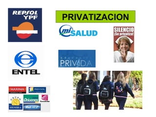PRIVATIZACION
 