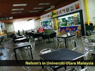 Nelson's in Universiti Utara Malaysia 
