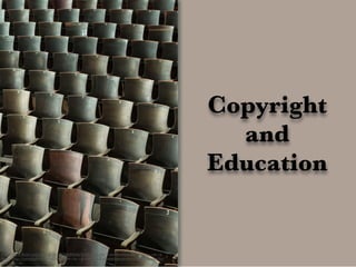 Copyright
and
Education
http://www.ﬂickr.com/photos/78147766@N06/10900648166/">randomesquephoto</a> via <a
href="http://compﬁght.com">Compﬁght</a> <a href="http://creativecommons.org/licenses/by/
2.0/">cc</a>
 