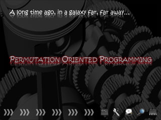 A long time ago, in a galaxy far, far away…
 