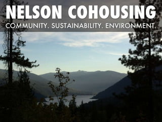 Cohousing Development in Beautiful Nelson British Columbia
