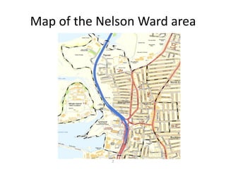 Map of the Nelson Ward area

2

 