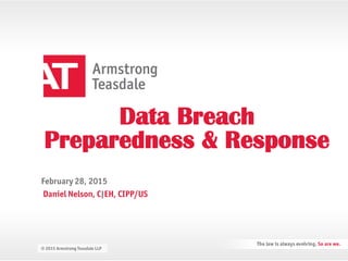 Data Breach
Preparedness & Response
 