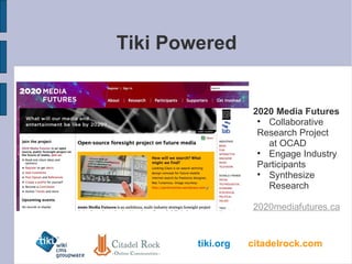 Tiki Powered 2020 Media Futures Collaborative Research Project at OCAD Engage Industry Participants Synthesize Research 2020mediafutures.ca 