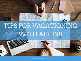 Nelson Lewis | Tips for Vacationing With Airbnb