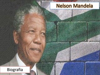 Nelson Mandela

Biografia

 