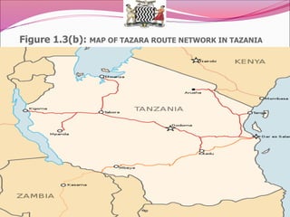 Figure 1.3(b): MAP OF TAZARA ROUTE NETWORK IN TAZANIA
 