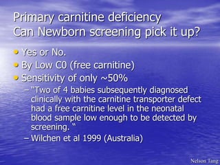 Nelson Tang primary carnitine deficiency slides | PPT