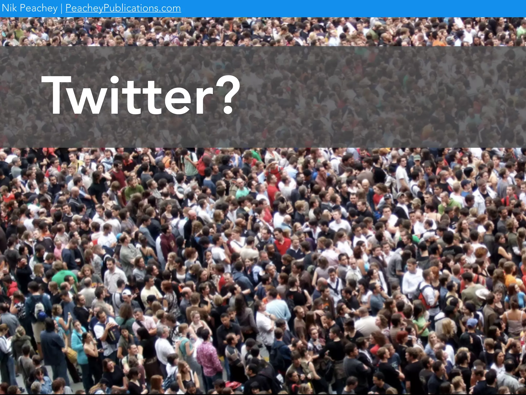 Nik Peachey | PeacheyPublications.com
Twitter?
 
