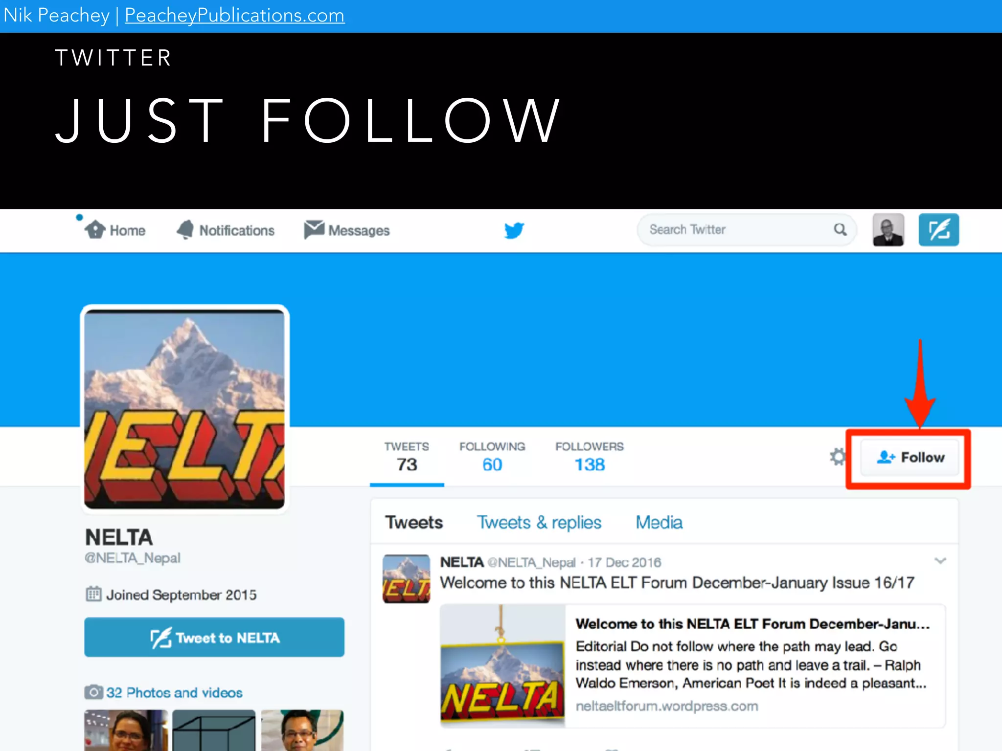 J U S T F O L L O W
T W I T T E R
Nik Peachey | PeacheyPublications.com
 