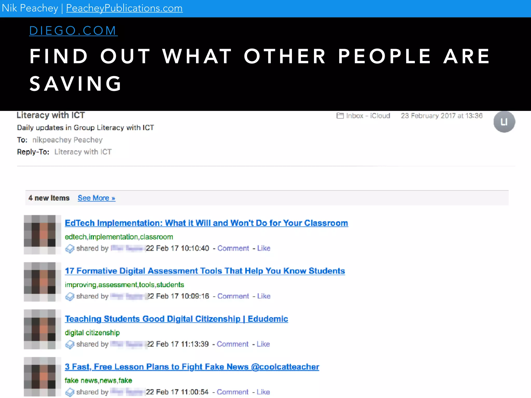 F I N D O U T W H AT O T H E R P E O P L E A R E
S AV I N G
D I E G O . C O M
Nik Peachey | PeacheyPublications.com
 