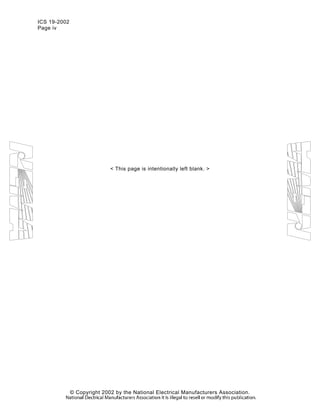 ICS 19-2002
Page iv
< This page is intentionally left blank. >
© Copyright 2002 by the National Electrical Manufacturers Association.
 