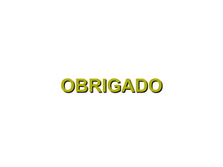 OBRIGADOOBRIGADO
 