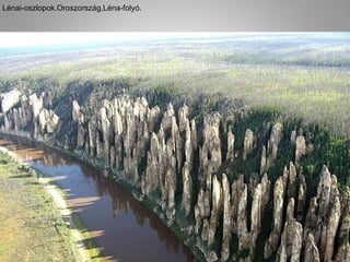 Lénai-oszlopok.Oroszország,Léna-folyó.
 
