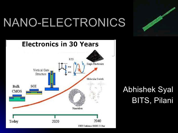 Nano electronics