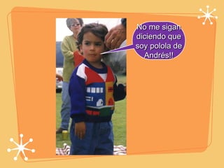 No me sigan diciendo que soy polola de Andrés!! 