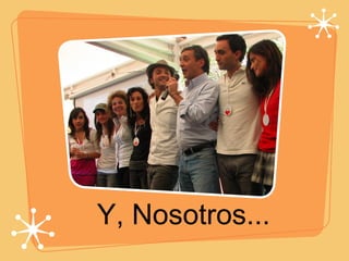 Y, Nosotros... 