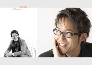 oki sato 
chefdesigner 
 