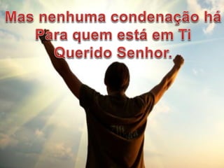 Nenhuma condenação há