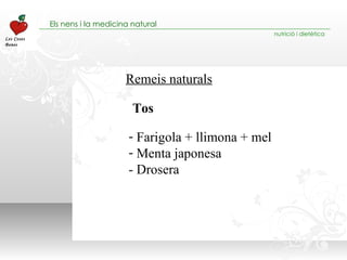 Remeis naturals Farigola + llimona + mel Menta japonesa - Drosera Tos 