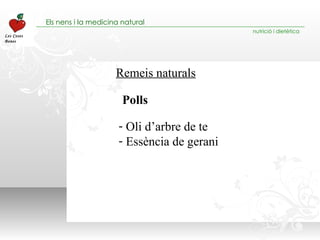 Remeis naturals Oli d’arbre de te  Essència de gerani Polls 