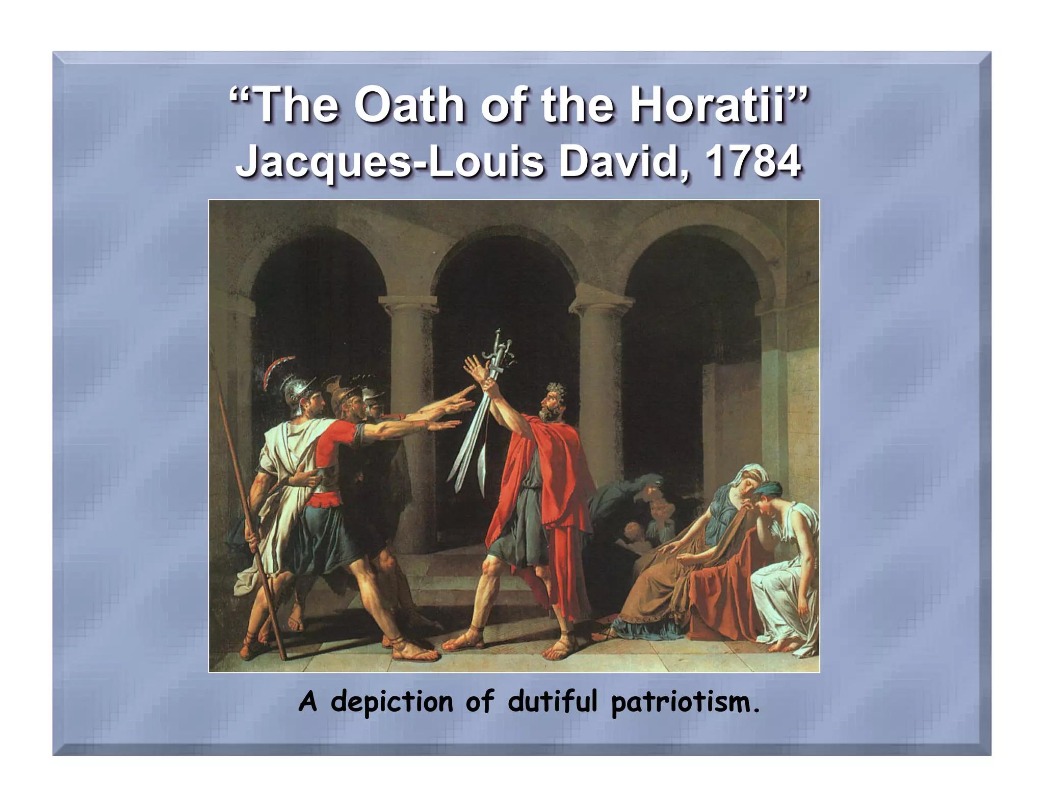 A depiction of dutiful patriotism.
 