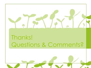 Thanks!
Questions & Comments?
 