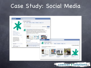 Case Study: Social Media
 