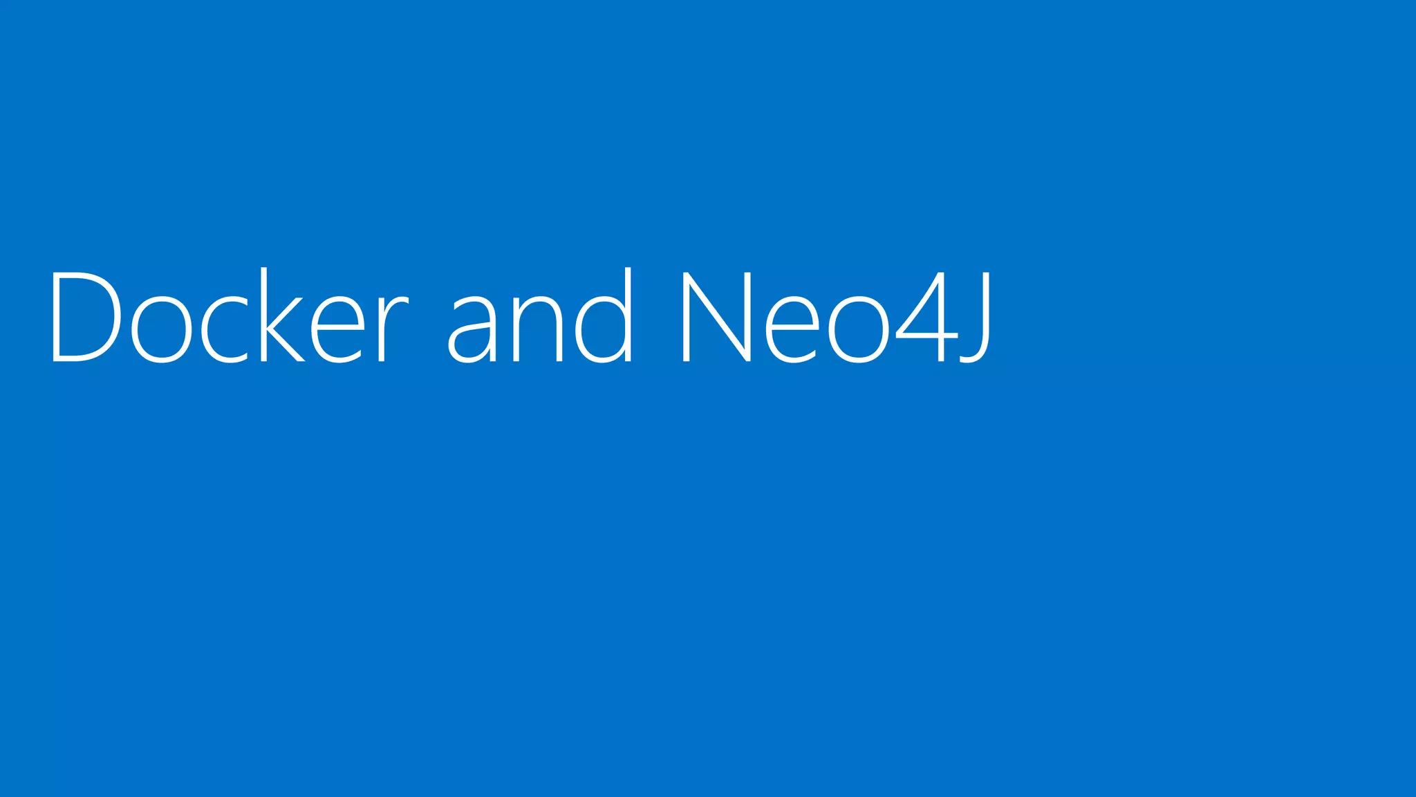 Docker and Neo4J
 