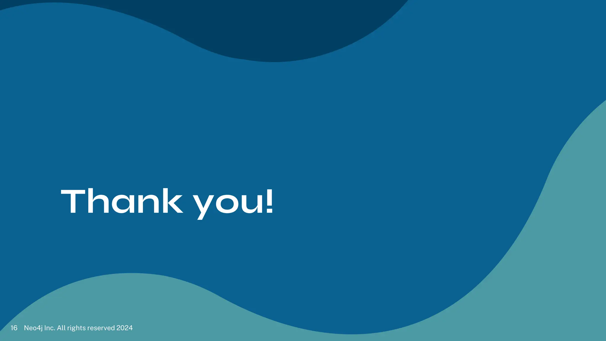 Thank you!
name.name@neotechnology.com
Neo4j Inc. All rights reserved 2024
16
 