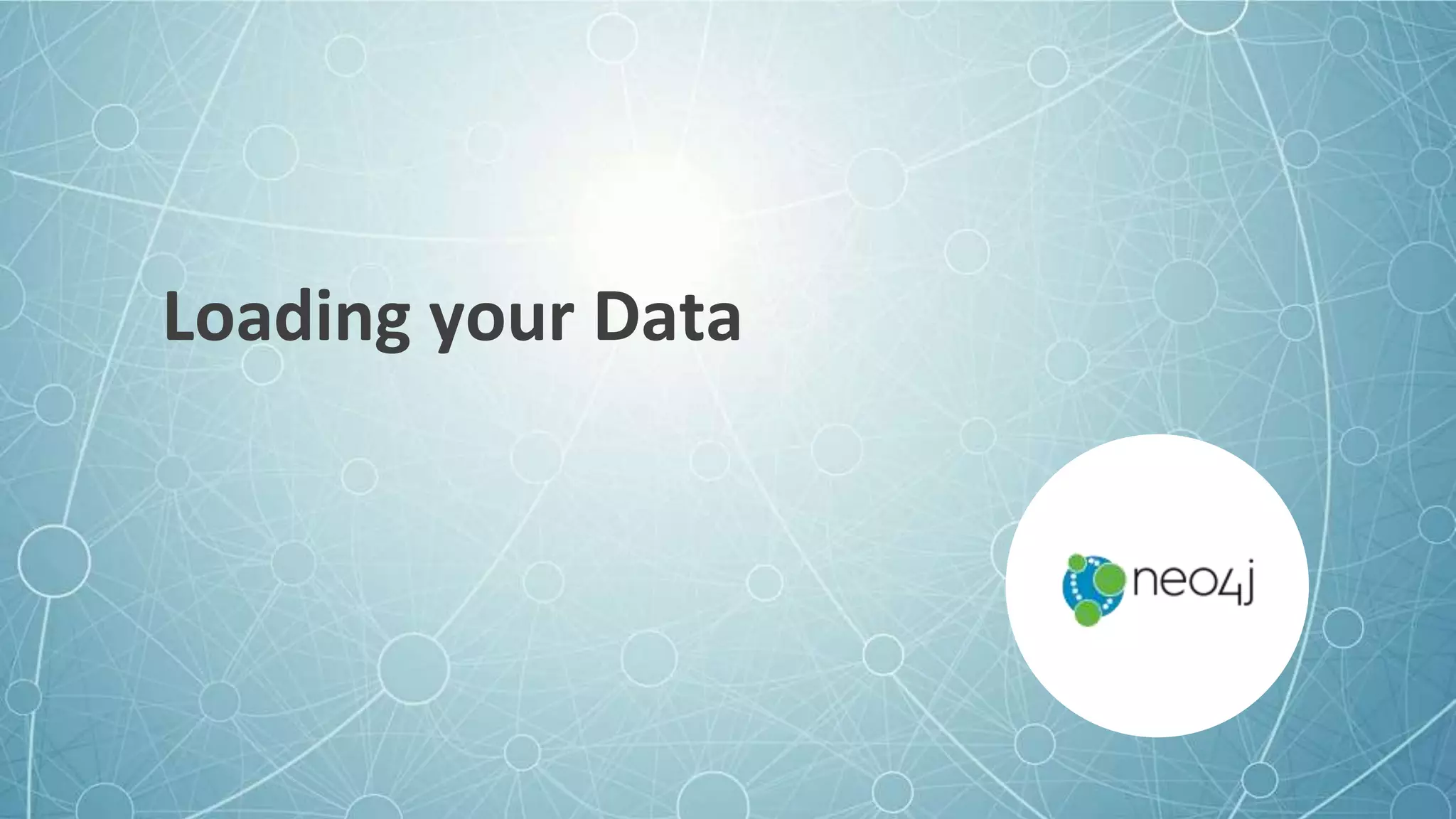 Loading your Data
 