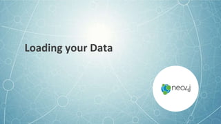 Loading your Data
 