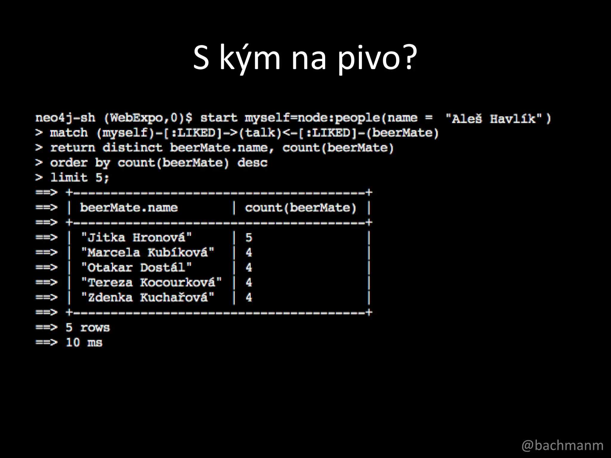 S kým na pivo?




                 @bachmanm
 