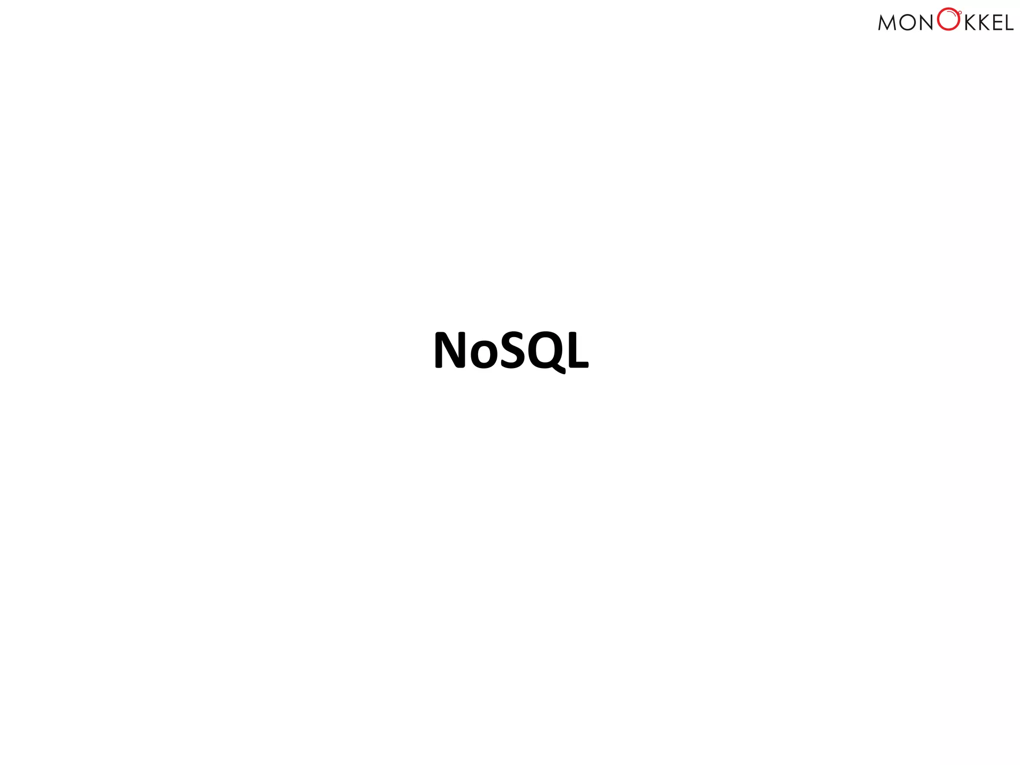 NoSQL	
  
 